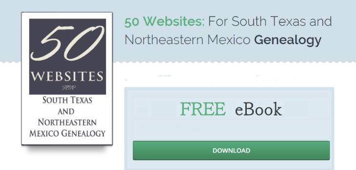 FREE eBook on South Texas and Northeastern Mexico Genealogy