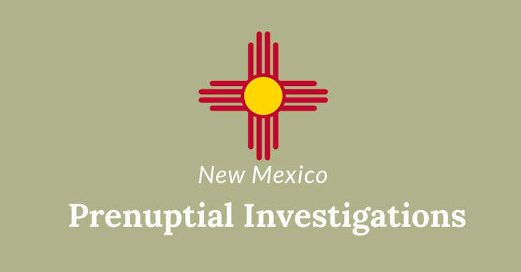 New Mexico Prenuptial Investigations