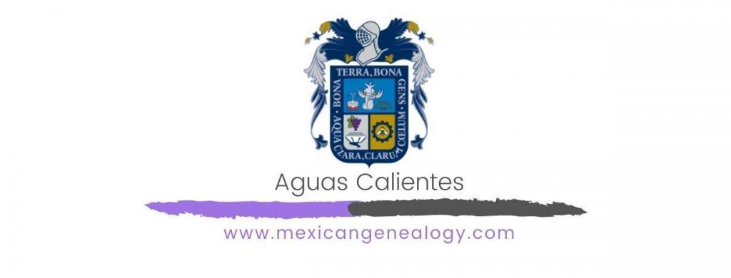 Genealogy Resources for Aguascalientes
