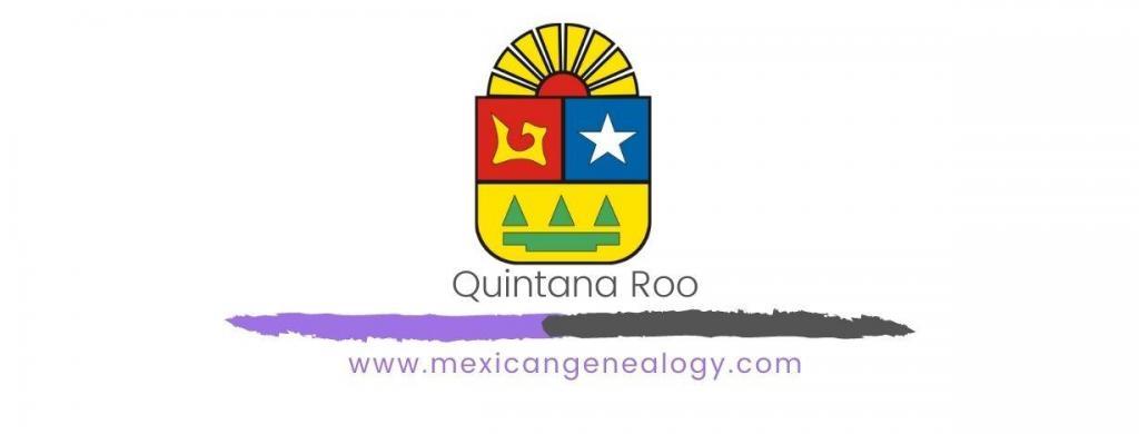 Genealogy Resources for Quintana Roo