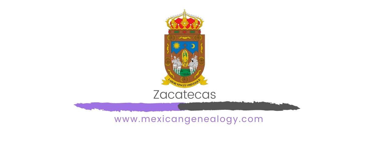 Genealogy Resources for Zacatecas