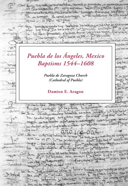 Puebla de los Angeles, Mexico Baptisms 1544-1608