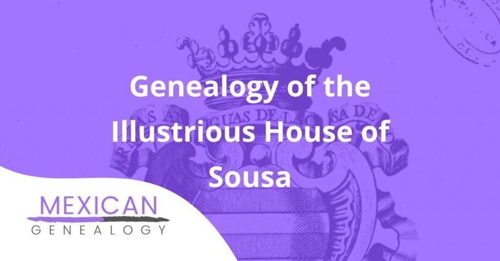 Genealogy of the Illustrious House of Sousa